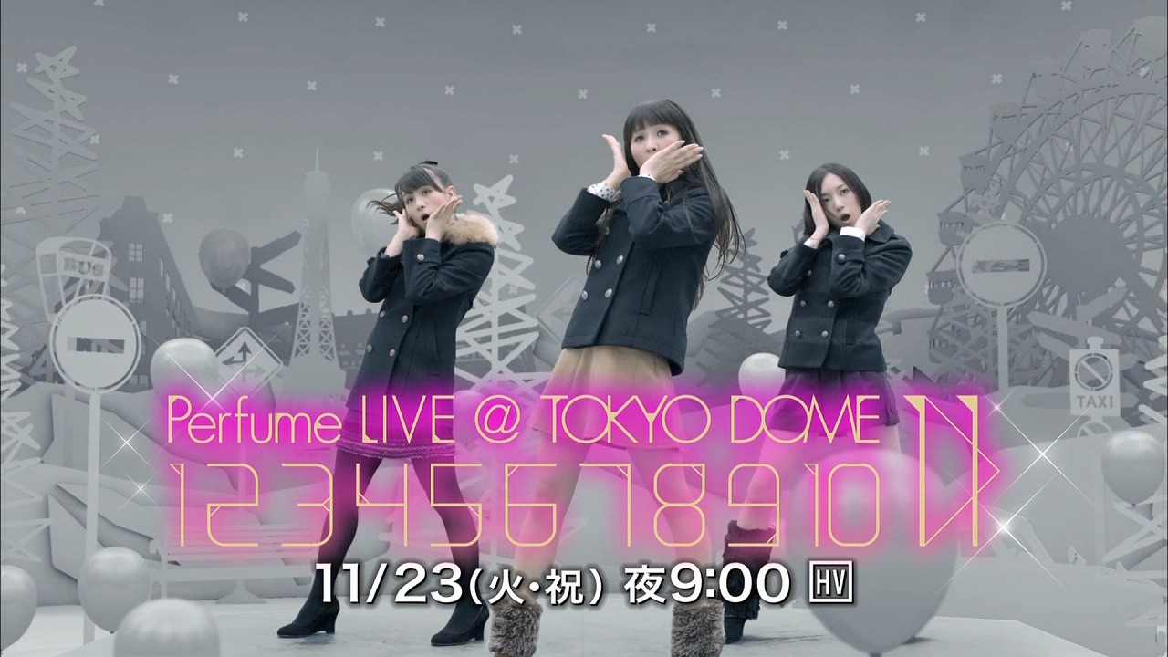 Perfume LIVE@TOKYO DOME 1 2 3 4 5 6 7 8 9 10 11