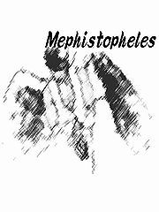 mephistopheles・メフィストフェレス